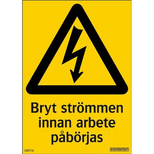 Skylt bryt strömmen innan arbete påbörjas