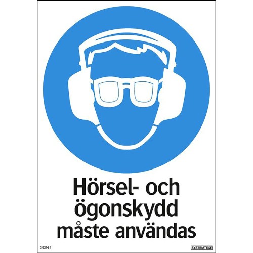 Skylt påbud ögon- och hörselskydd måste användas