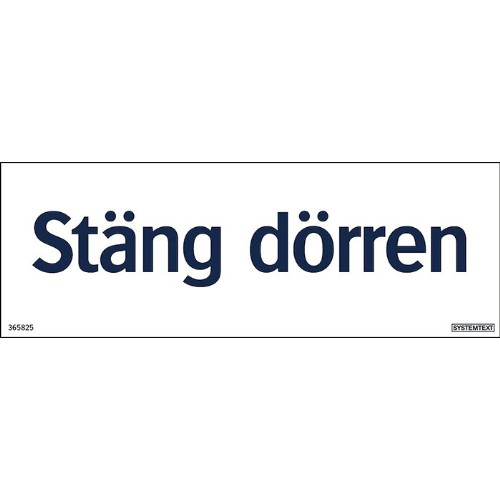 Skylt stäng dörren
