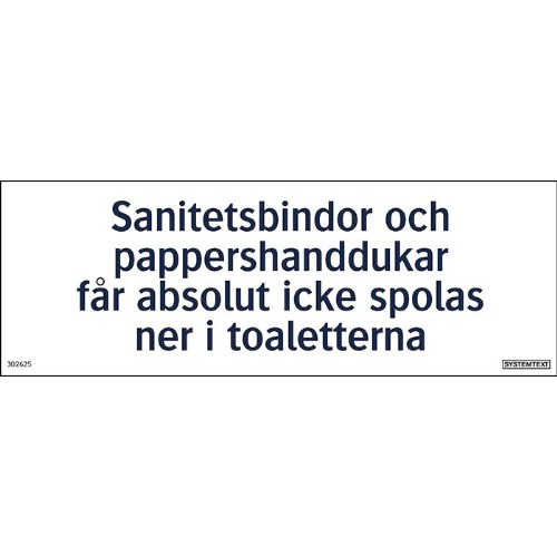 Skylt bindor får ej spolas ned