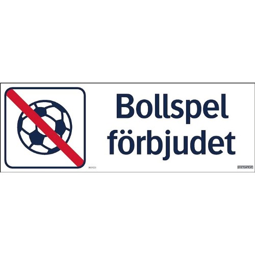 Skylt bollspel förbjudet