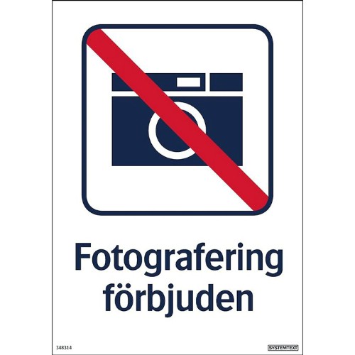 Skylt fotografering förbjuden